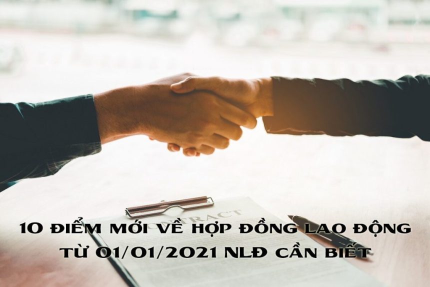 10_diem_moi_ve_hop_dong_lao_dong_NLD_can_biet